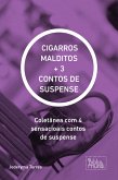 CIGARROS MALDITOS + 3 CONTOS DE SUSPENSE (eBook, ePUB)