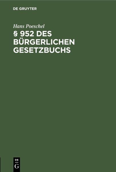 § 952 des Bürgerlichen Gesetzbuchs (eBook, PDF) § 952 des Bürgerlichen Gesetzbuchs (eBook, PDF)