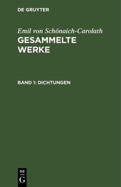 Cover Emil von Schönaich-Carolath: Gesammelte Werke. Band 1 (eBook, PDF)