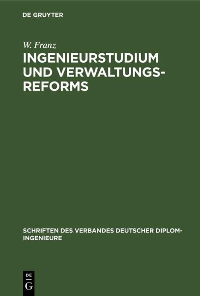 Ingenieurstudium und Verwaltungsreforms (eBook, PDF)