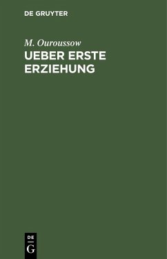 Ueber erste Erziehung (eBook, PDF) - Ouroussow, M.
