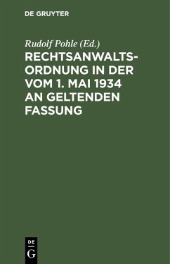 Cover Rechtsanwaltsordnung in der vom 1. Mai 1934 an geltenden Fassung (eBook, PDF)