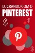 Lucrando Com o Pinterest (eBook, ePUB) - Bild 1