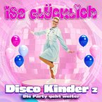 Disco Kinder 2 - Die Party geht weiter