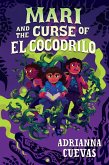 Mari and the Curse of El Cocodrilo (eBook, ePUB)