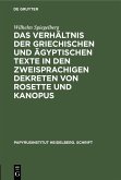 Das Verhältnis der griechischen und ägyptischen Texte in den zweisprachigen Dekreten von Rosette und Kanopus (eBook, PDF)