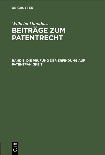 Die Prüfung der Erfindung auf Patentfähigkeit (eBook, PDF)