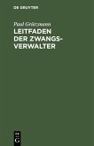 Leitfaden der Zwangsverwalter (eBook, PDF)