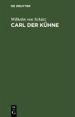 Carl der Kühne (eBook, PDF)
