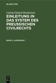 Ludwig Eduard Heydemann: Einleitung in das System des Preußischen Civilrechts. Band 2, Lieferung 1 (eBook, PDF)