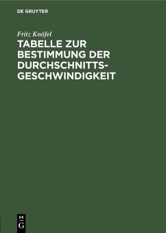 Tabelle zur Bestimmung der Durchschnittsgeschwindigkeit (eBook, PDF) - Knöfel, Fritz