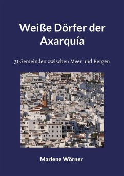 Weiße Dörfer der Axarquía (eBook, ePUB)