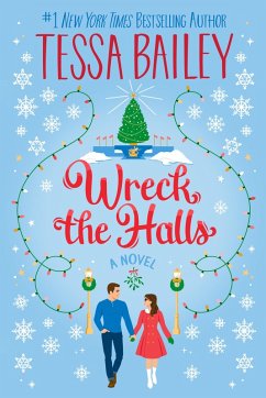 Wreck the Halls (eBook, ePUB) - Bailey, Tessa