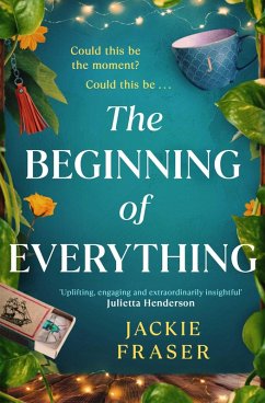 The Beginning of Everything (eBook, ePUB) - Fraser, Jackie