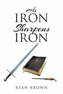 Cover As Iron Sharpens Iron (eBook, ePUB)