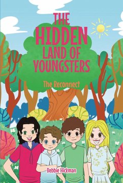 The Hidden Land of Youngsters: The Reconnect (eBook, ePUB) - Hickman, Bebbie