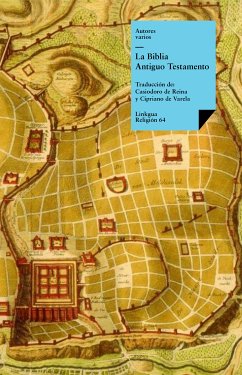 Antiguo testamento de Casiodoro de Reina y Cipriano de Varela (eBook, ePUB) - Autores, Varios