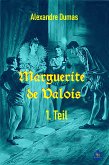 Marguerite de Valois - 1. Teil (eBook, ePUB)