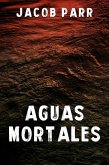 Aguas Mortales (eBook, ePUB)