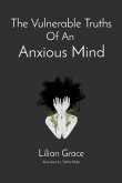 The Vulnerable Truths Of An Anxious Mind (eBook, ePUB)