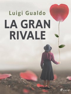La gran rivale (eBook, ePUB) - Gualdo, Luigi