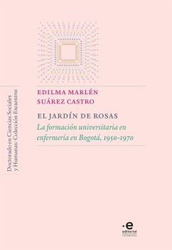 El jardín de rosas (eBook, ePUB) - Suárez Castro, Edilma Marlén