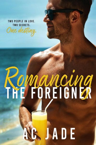 Romancing The Foreigner (eBook, ePUB)