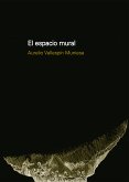 El espacio mural (eBook, PDF)