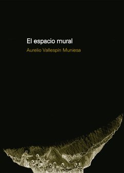 El espacio mural (eBook, PDF) - Muniesa, Aurelio Vallespín