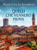 Quelli che vennero prima (eBook, ePUB) Quelli che vennero prima (eBook, ePUB)