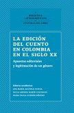 La edición del cuento en Colombia en el siglo XX (eBook, ePUB)