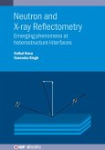 Neutron and X-ray Reflectometry (eBook, ePUB) Neutron and X-ray Reflectometry (eBook, ePUB)