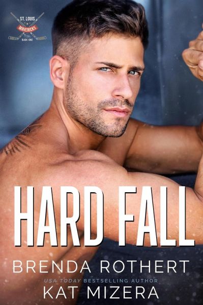 Hard Fall (St. Louis Mavericks, #1) (eBook, ePUB)