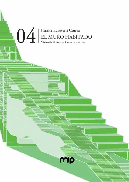 El muro habitado. Vivienda colectiva contemporanea (eBook, PDF)