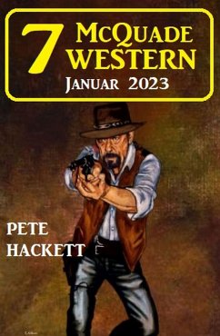 7 McQuade Western Januar 2023 (eBook, ePUB) - Hackett, Pete