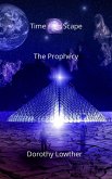 The Prophecy (TimeScape, #1) (eBook, ePUB)