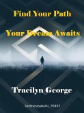 Find Your Path: Your Dream Awaits (eBook, ePUB)