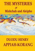 The Mysteries of Mishchah and Aleipho (eBook, ePUB)