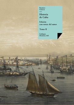 Historia de Cuba II (eBook, ePUB) - Guerra, Ramiro