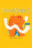 Poopasaurus (A Toddler Potty Training Book) (eBook, ePUB)