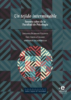 Un tejido interminable (eBook, ePUB) - Burbano Valente, Johanna; Rodríguez Díaz, Marcela; Ardila Charry, Emy; López López, Wilson; Calvo de Saavedra, Ángela; Calvo Dowling, Emilia; Escobar Altare, Andrea Paola; Silva Martín, Luis Manuel; Pulido Martínez, Hernán Camilo; Colón Llamas, Tatiana; Echeverry Buriticá, María Margarita; Rapacci Gómez, María Lucía