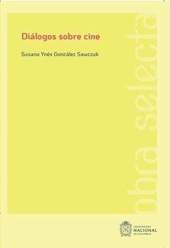 Diálogos sobre cine (eBook, ePUB) - Sawczuk, Susana Ynés González