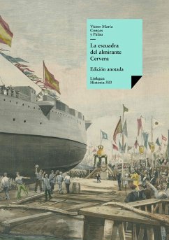 La escuadra del almirante Cervera (eBook, ePUB) - Concas y Palau, Victor María