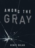 Among the Gray (eBook, ePUB)