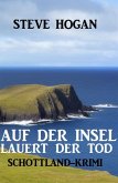 Auf der Insel lauert der Tod: Schottland-Krimi (eBook, ePUB)