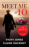 Meet Me At 10: The Unputdownable Emotional Historical Drama about Secrets and Forbidden Love in 1950s Deep South America (The Shona Jackson series, #2) (eBook, ePUB)