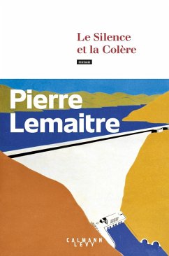 Le Silence et la Colère (eBook, ePUB) - Lemaitre, Pierre