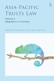 Asia-Pacific Trusts Law, Volume 2 (eBook, ePUB) Asia-Pacific Trusts Law, Volume 2 (eBook, ePUB)