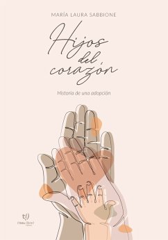 Hijos del corazón (eBook, ePUB) - Sabbione, María Laura