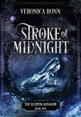 Stroke of Midnight (The Sleeping Kingdom, #2) (eBook, ePUB)